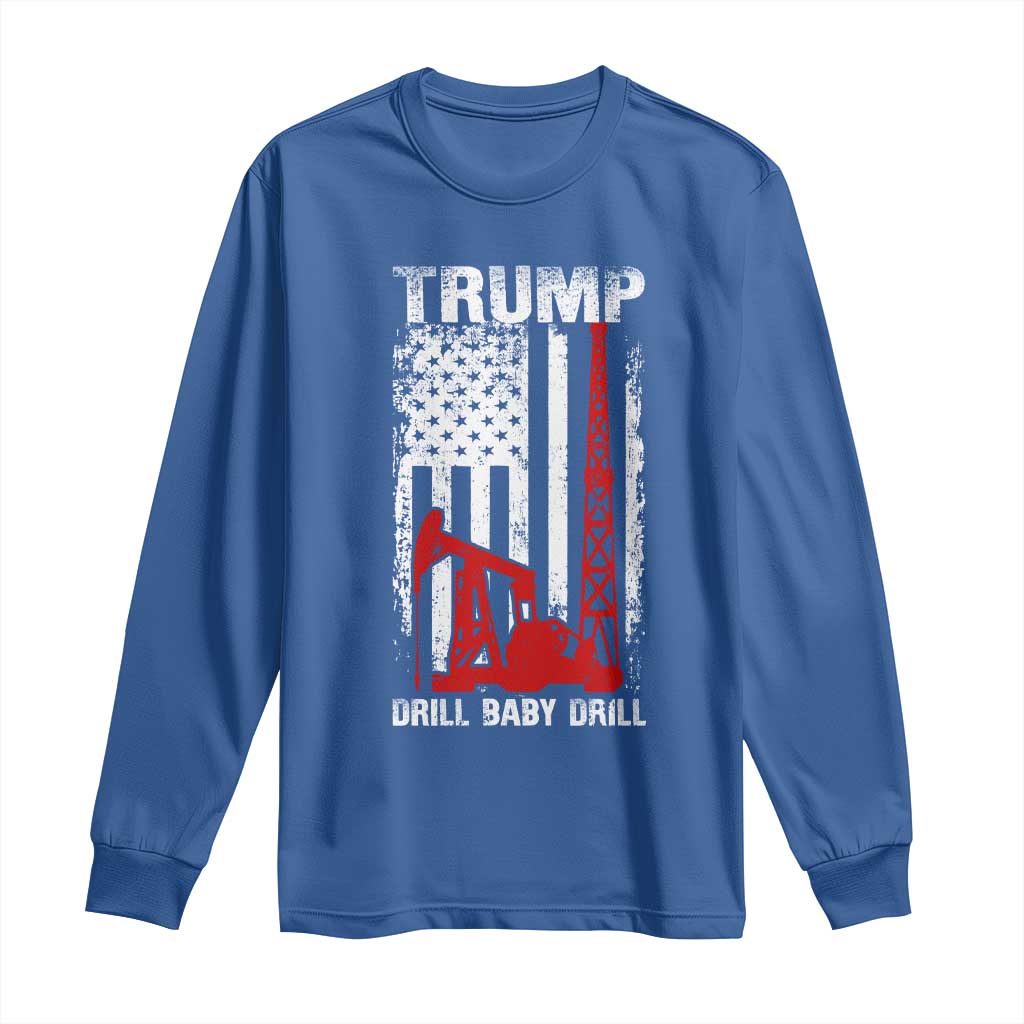 Trump Liberation Day Long Sleeve Shirt Drill Baby Drill Oilrig Oilfield American Flag Patriotic TS10 Royal Blue Print Your Wear