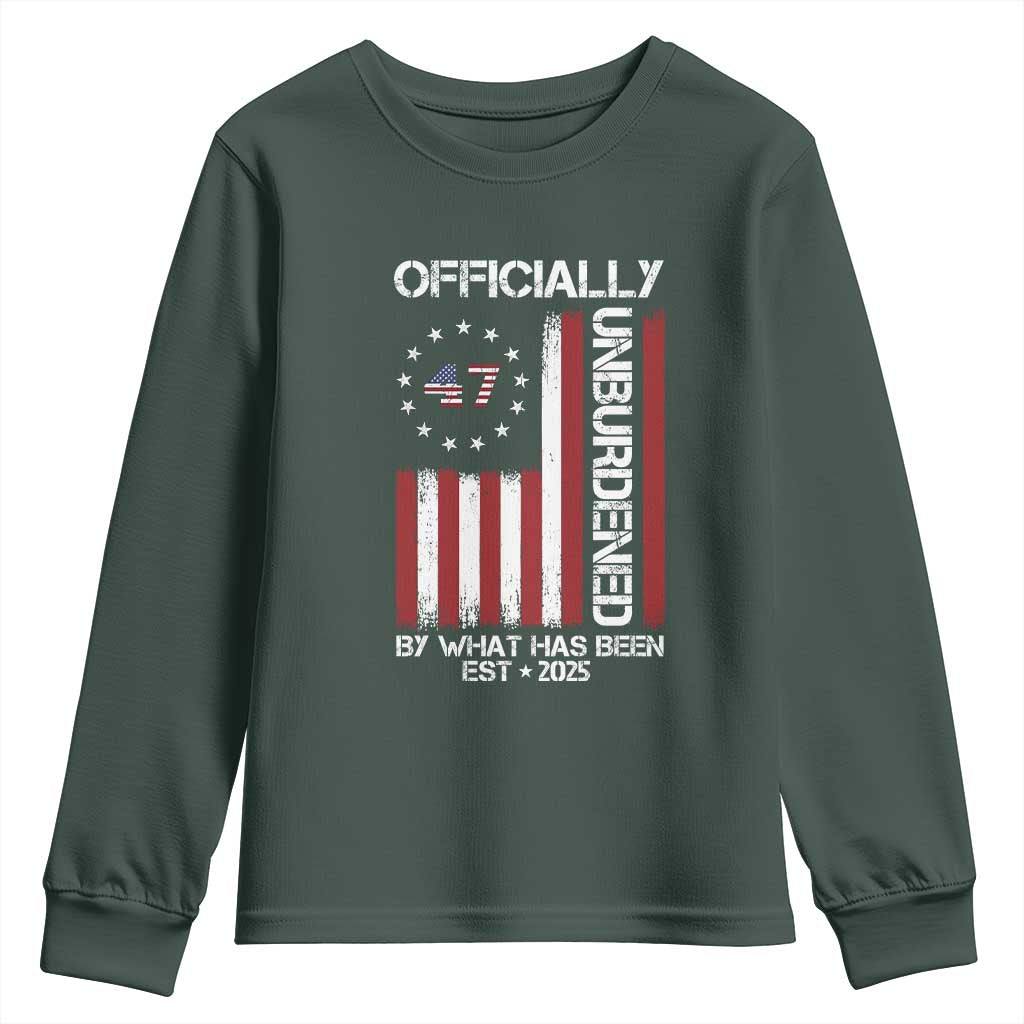 President Donald Trump Youth Sweatshirt Officially Unburdened By What Has Been 2025 47Th Usa Flag TS10 Dark Forest Green Print Your Wear