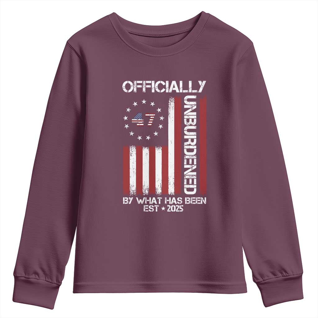 President Donald Trump Youth Sweatshirt Officially Unburdened By What Has Been 2025 47Th Usa Flag TS10 Maroon Print Your Wear