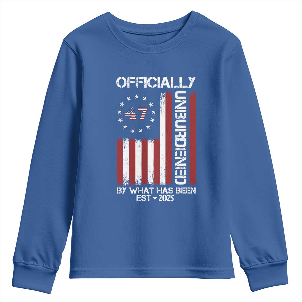 President Donald Trump Youth Sweatshirt Officially Unburdened By What Has Been 2025 47Th Usa Flag TS10 Royal Blue Print Your Wear