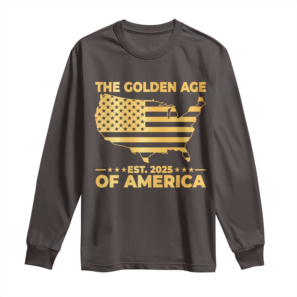 Trump 2025 Long Sleeve Shirt The Golden Age Of America TS10 Dark Chocolate Print Your Wear