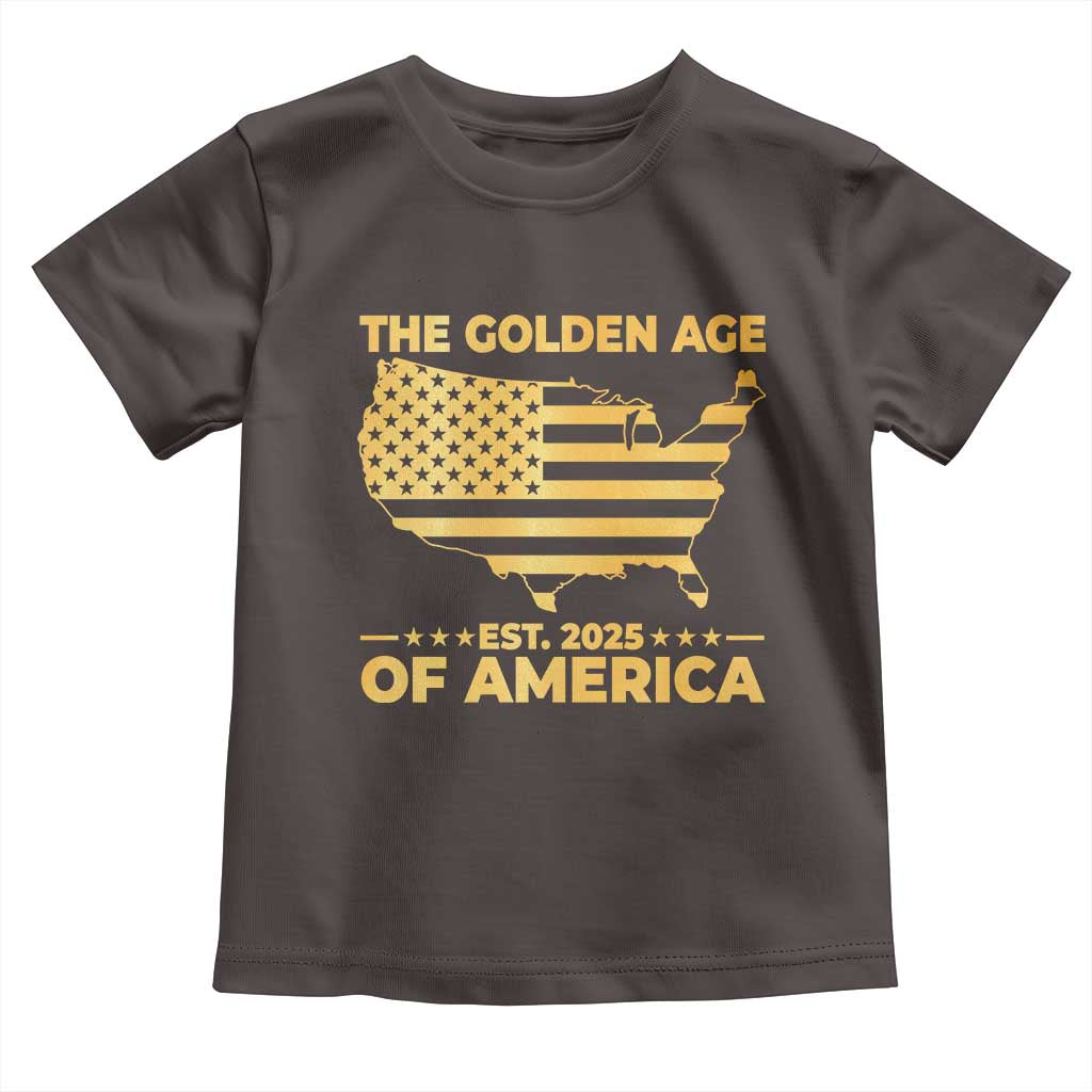 Trump 2025 Toddler T Shirt The Golden Age Of America TS10 Dark Chocolate Print Your Wear