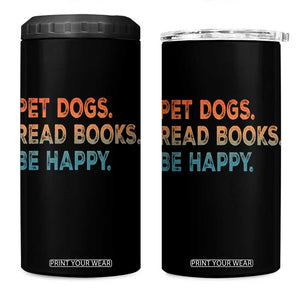 Dog Book Lovers 4 in 1 Can Cooler Tumbler Retro Pet Dogs Read Books Be Happy TS10 One Size: 16 oz Black Print Your Wear
