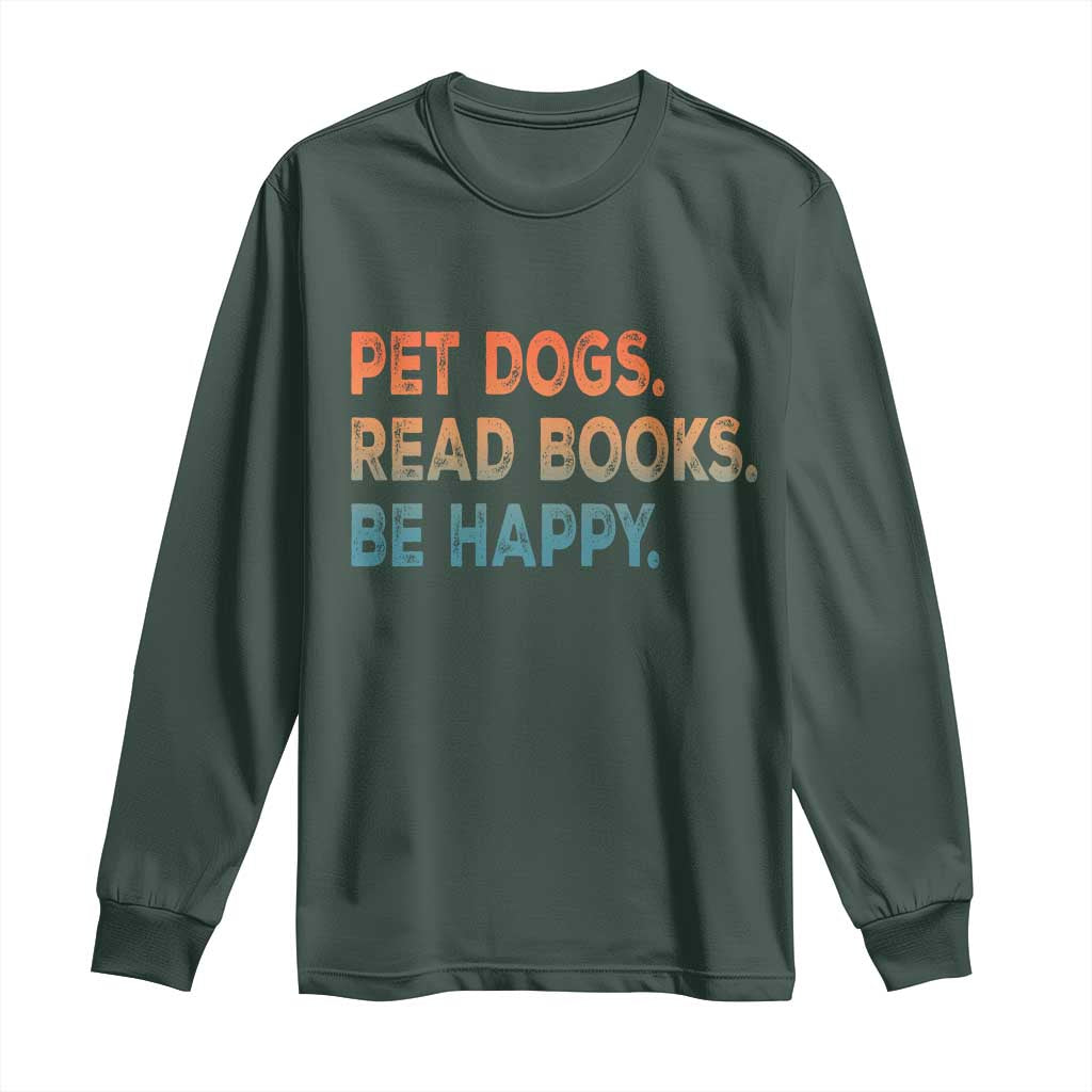 Dog Book Lovers Long Sleeve Shirt Retro Pet Dogs Read Books Be Happy TS10 Dark Forest Green Print Your Wear