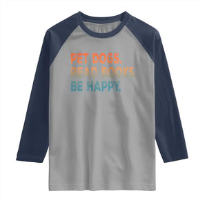 Dog Book Lovers Raglan Shirt Retro Pet Dogs Read Books Be Happy TS10 Sport Gray Navy Print Your Wear