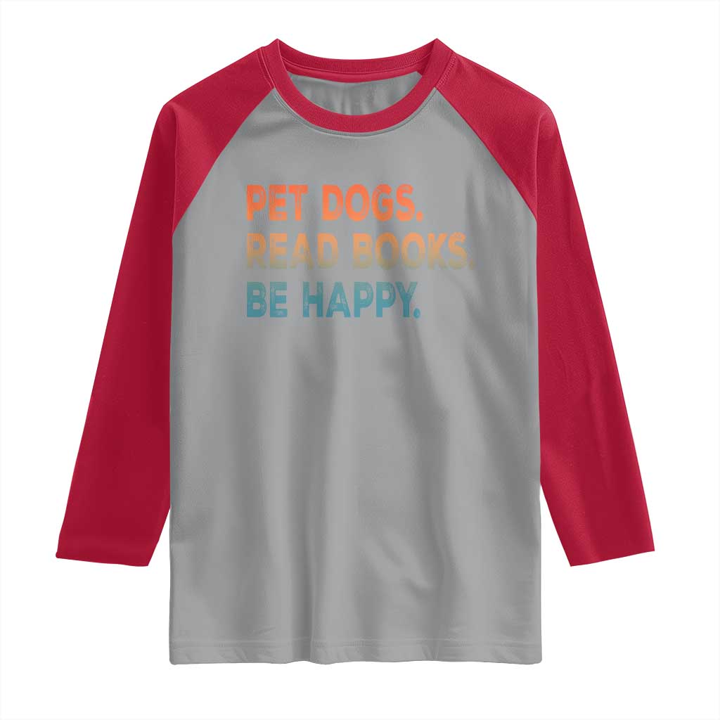 Dog Book Lovers Raglan Shirt Retro Pet Dogs Read Books Be Happy TS10 Sport Gray Red Print Your Wear