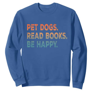 Dog Book Lovers Sweatshirt Retro Pet Dogs Read Books Be Happy TS10 Royal Blue Print Your Wear