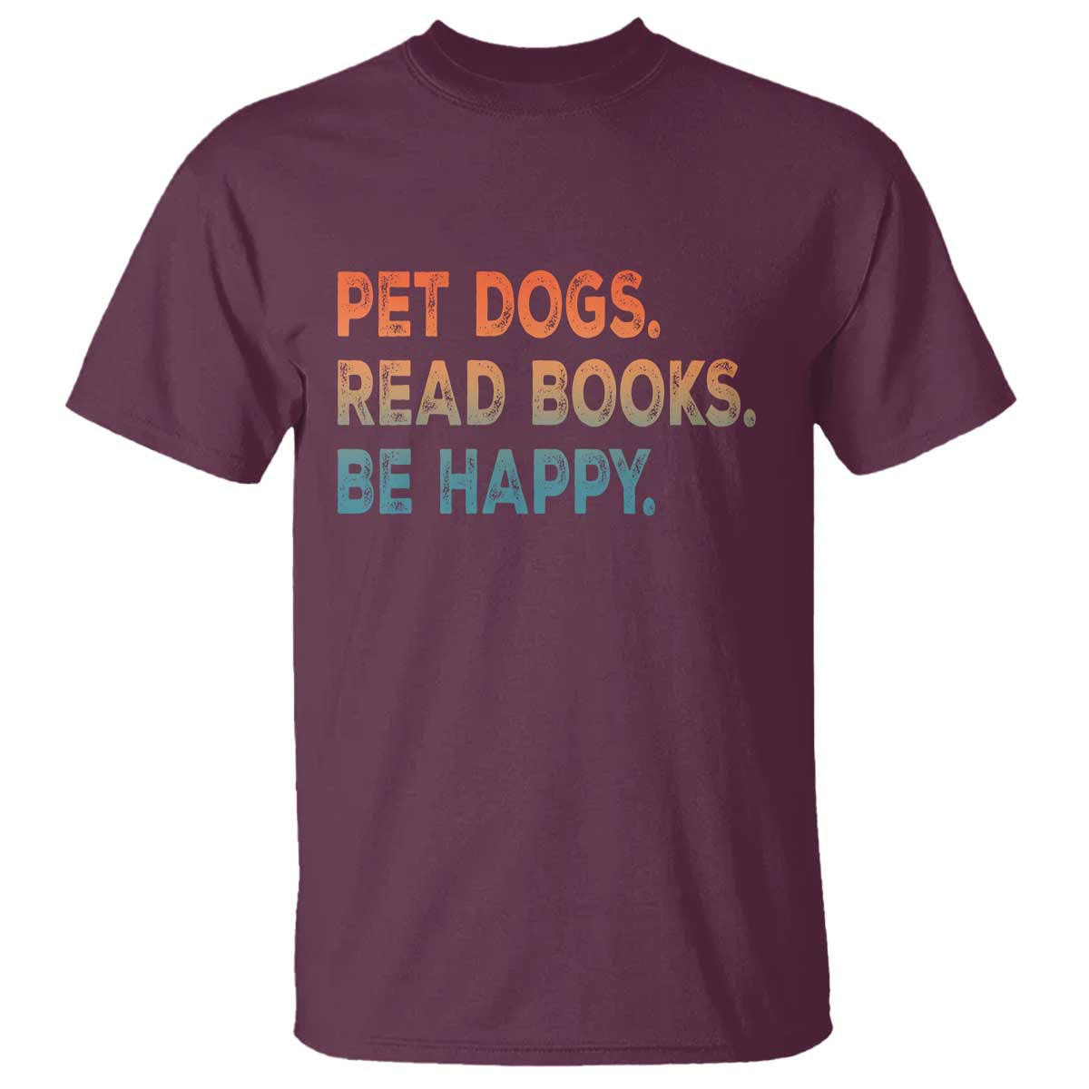 Dog Book Lovers T Shirt Retro Pet Dogs Read Books Be Happy TS10 Maroon Print Your Wear