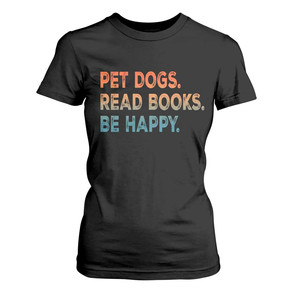 Dog Book Lovers T Shirt For Women Retro Pet Dogs Read Books Be Happy TS10 Black Print Your Wear