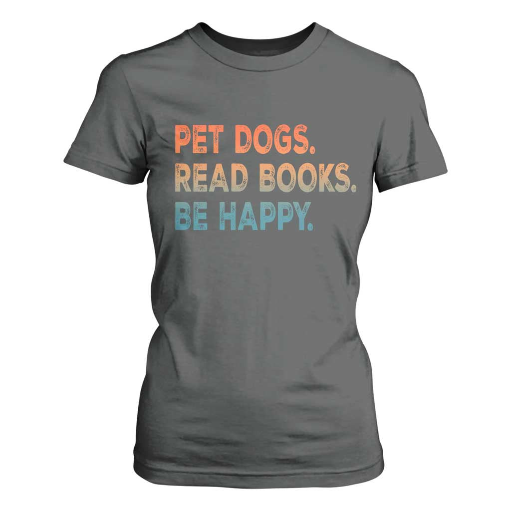 Dog Book Lovers T Shirt For Women Retro Pet Dogs Read Books Be Happy TS10 Dark Heather Print Your Wear