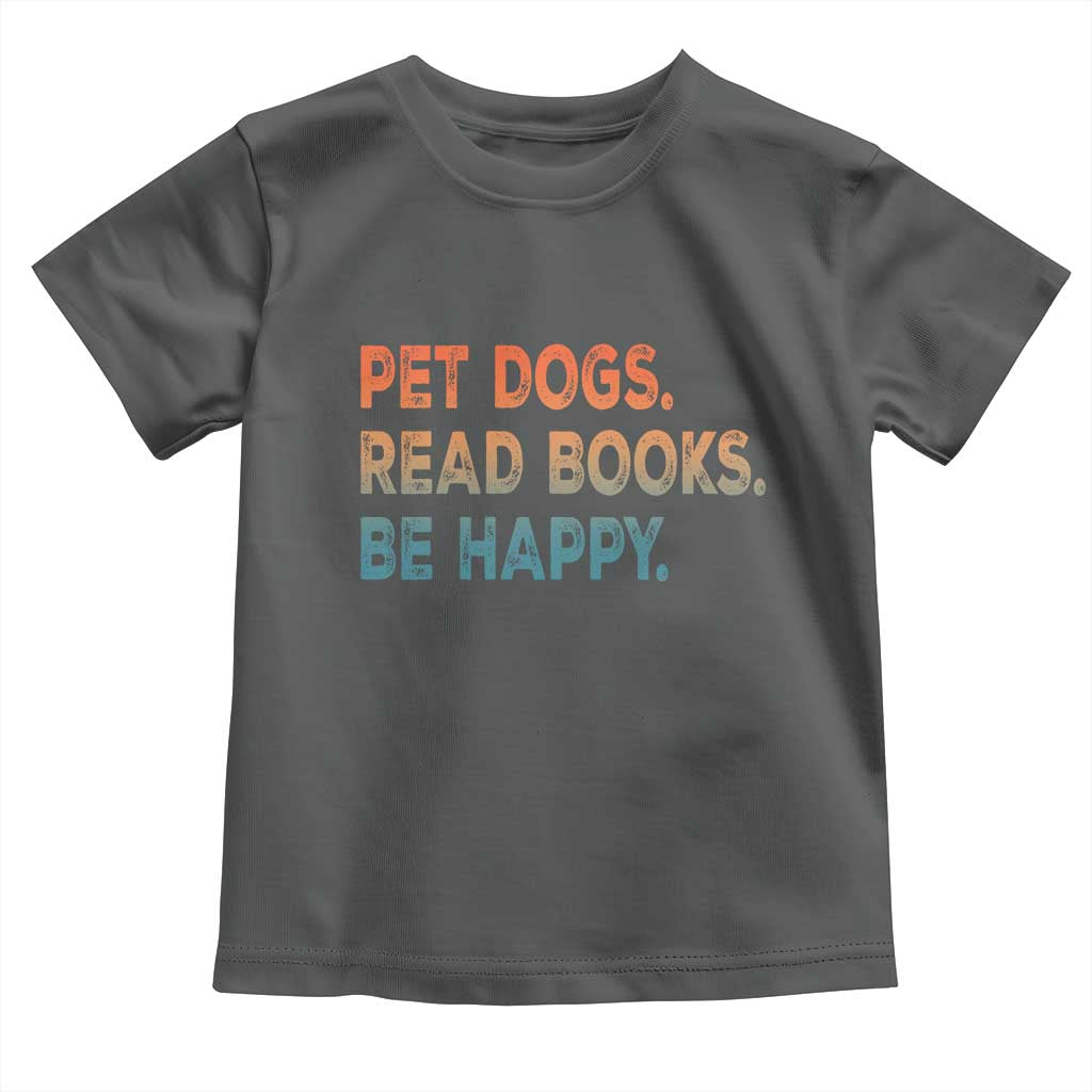 Dog Book Lovers Toddler T Shirt Retro Pet Dogs Read Books Be Happy TS10 Dark Heather Print Your Wear