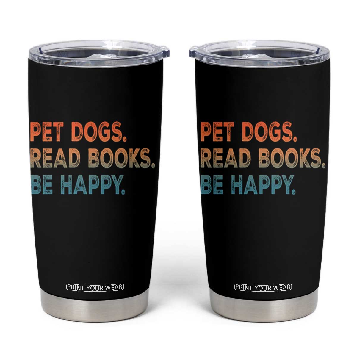 Dog Book Lovers Tumbler Cup Retro Pet Dogs Read Books Be Happy TS10 Black Print Your Wear