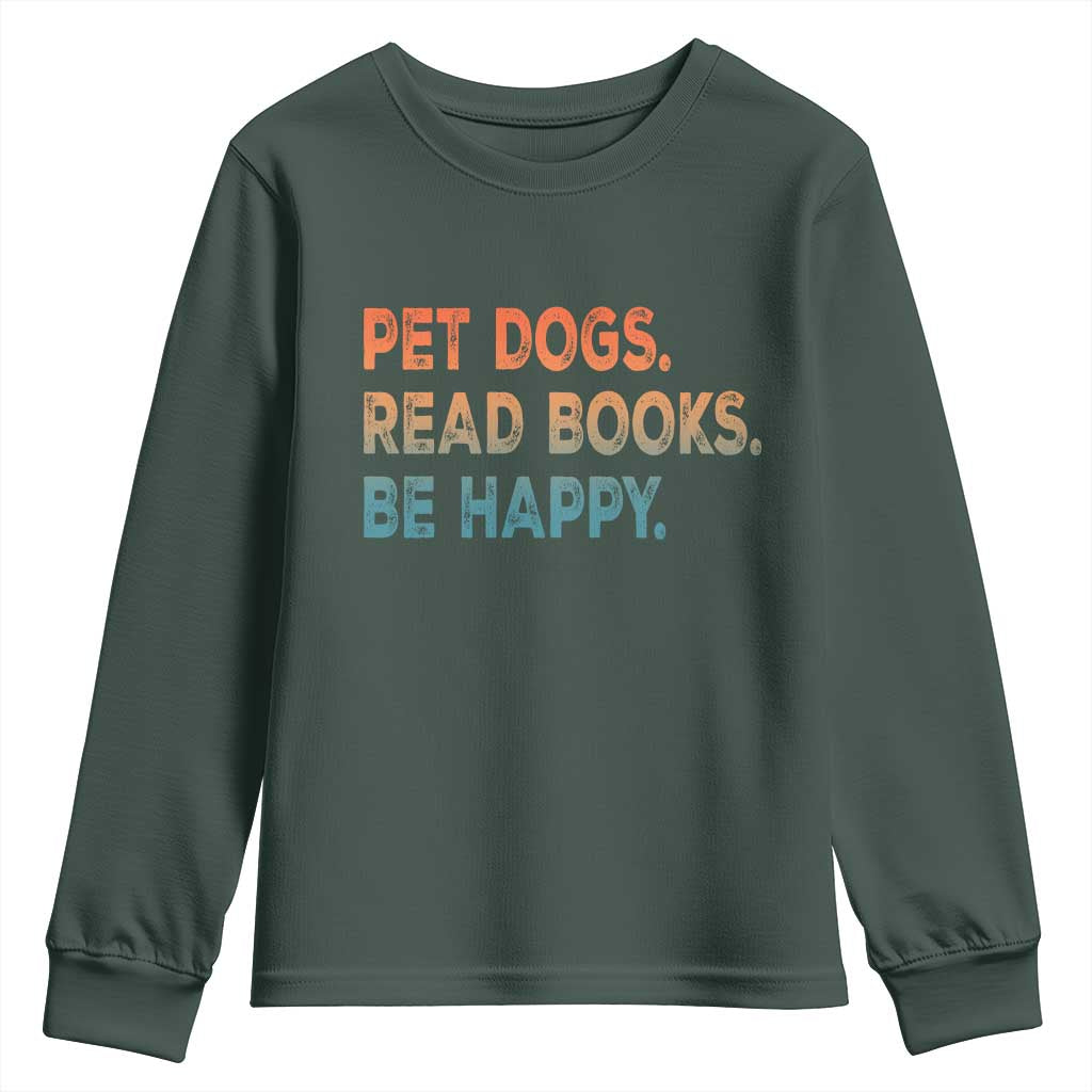 Dog Book Lovers Youth Sweatshirt Retro Pet Dogs Read Books Be Happy TS10 Dark Forest Green Print Your Wear