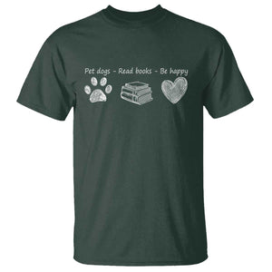 Funny Dog Book Lovers T Shirt Pet Dogs Read Books Be Happy TS10 Dark Forest Green Print Your Wear