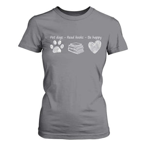 Funny Dog Book Lovers T Shirt For Women Pet Dogs Read Books Be Happy TS10 Charcoal Print Your Wear