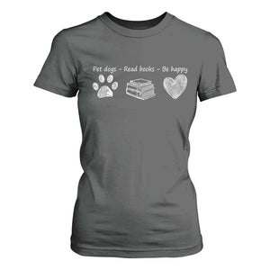 Funny Dog Book Lovers T Shirt For Women Pet Dogs Read Books Be Happy TS10 Dark Heather Print Your Wear