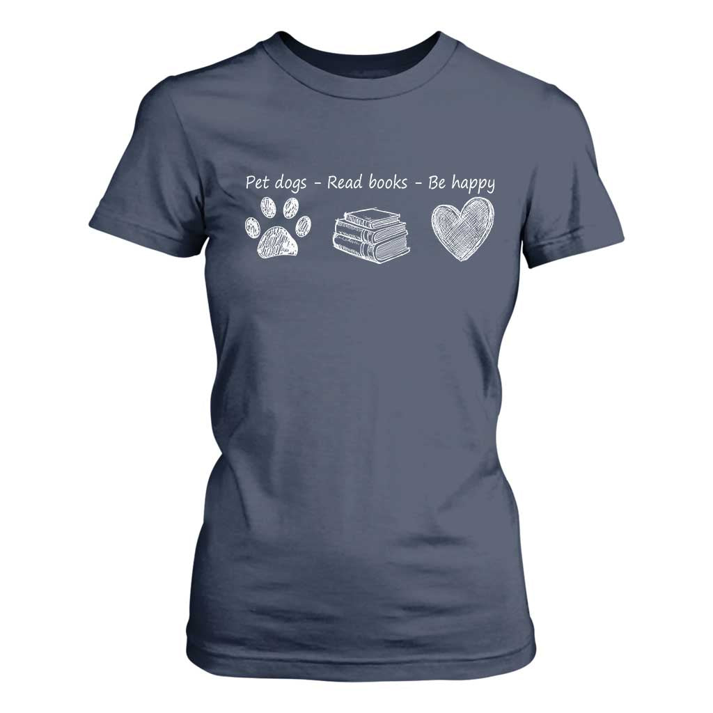 Funny Dog Book Lovers T Shirt For Women Pet Dogs Read Books Be Happy TS10 Navy Print Your Wear
