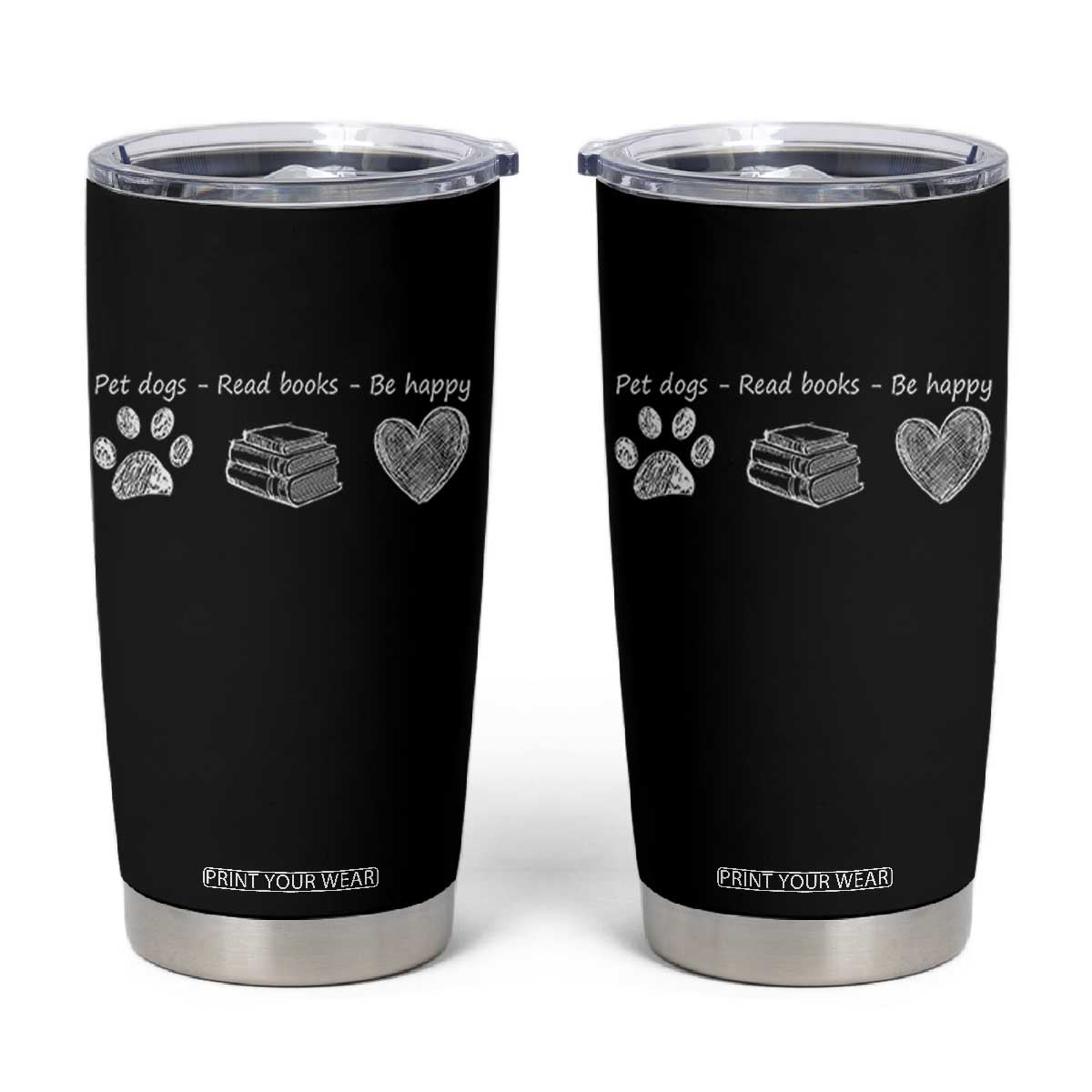 Funny Dog Book Lovers Tumbler Cup Pet Dogs Read Books Be Happy TS10 Black Print Your Wear