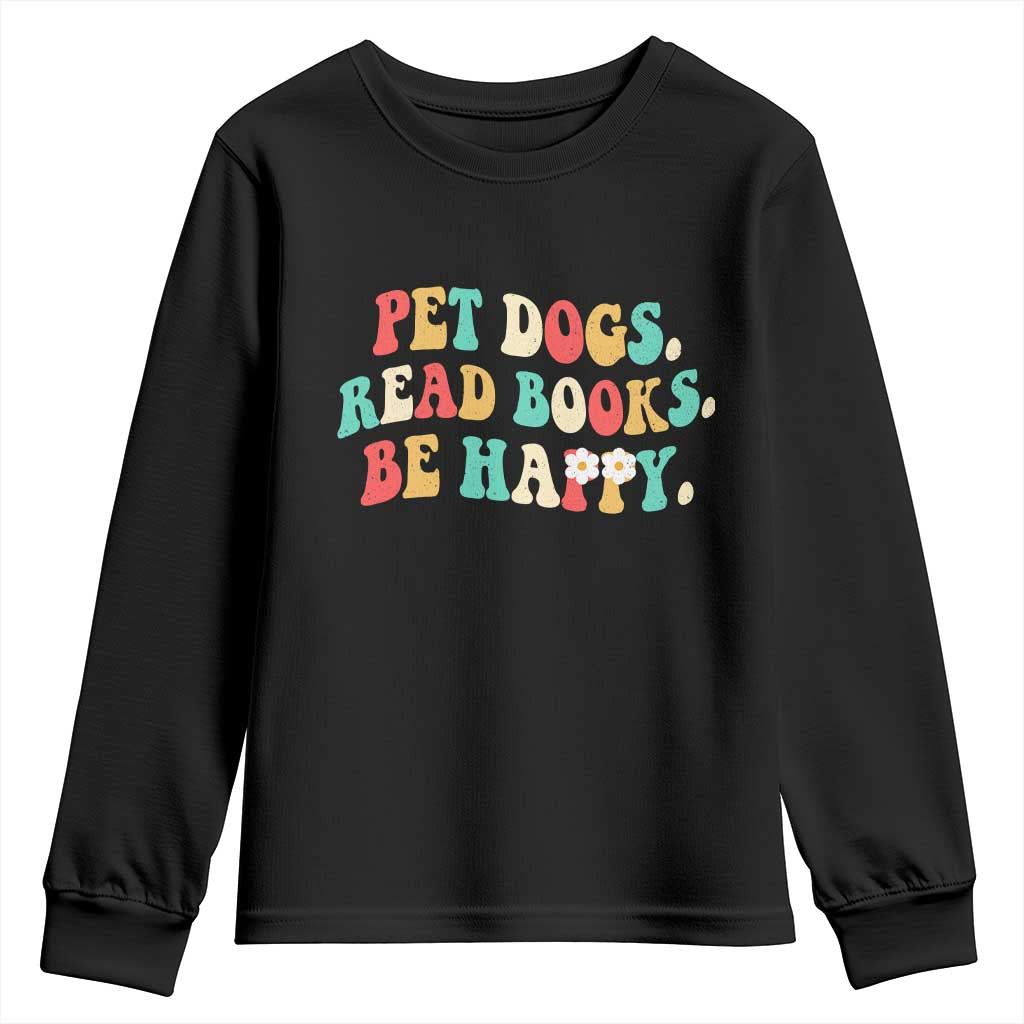 Dog Book Lover Youth Sweatshirt Retro Groovy Flower Bookish Dog Mom Gift TS10 Black Print Your Wear