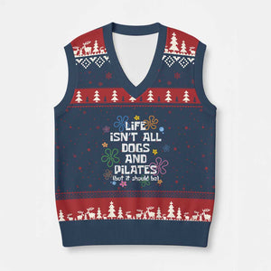 Life Isn't All Dogs and Pilates V-Neck Knit Sweater Vest Funny Dog Lover Mom Gift Mothers Day TS10 Navy Red Print Your Wear