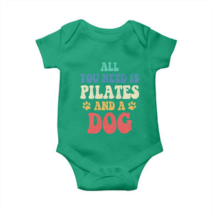 Funny Pilates Dog Lover Baby Onesie Retro All You Need Is Pilates And A Dog TS10 Irish Green Print Your Wear
