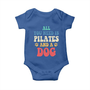 Funny Pilates Dog Lover Baby Onesie Retro All You Need Is Pilates And A Dog TS10 Royal Blue Print Your Wear