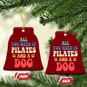 Funny Pilates Dog Lover Ceramic Ornament Retro All You Need Is Pilates And A Dog TS10 Print Your Wear