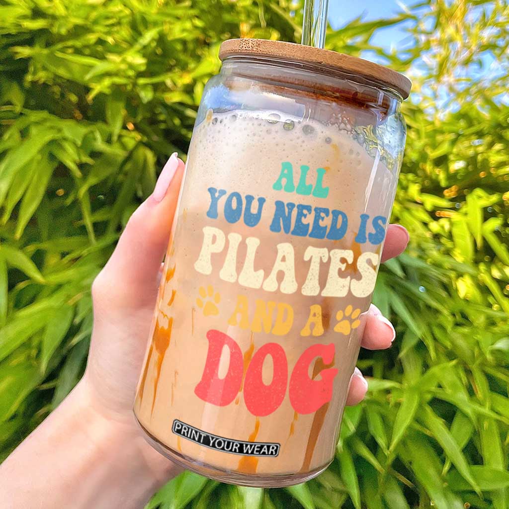 Funny Pilates Dog Lover Glass Can Retro All You Need Is Pilates And A Dog TS10 Black Print Your Wear