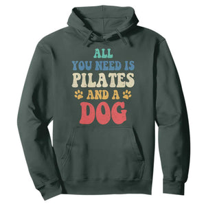 Funny Pilates Dog Lover Hoodie Retro All You Need Is Pilates And A Dog TS10 Dark Forest Green Print Your Wear