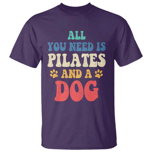 Funny Pilates Dog Lover T Shirt Retro All You Need Is Pilates And A Dog TS10 Purple Print Your Wear