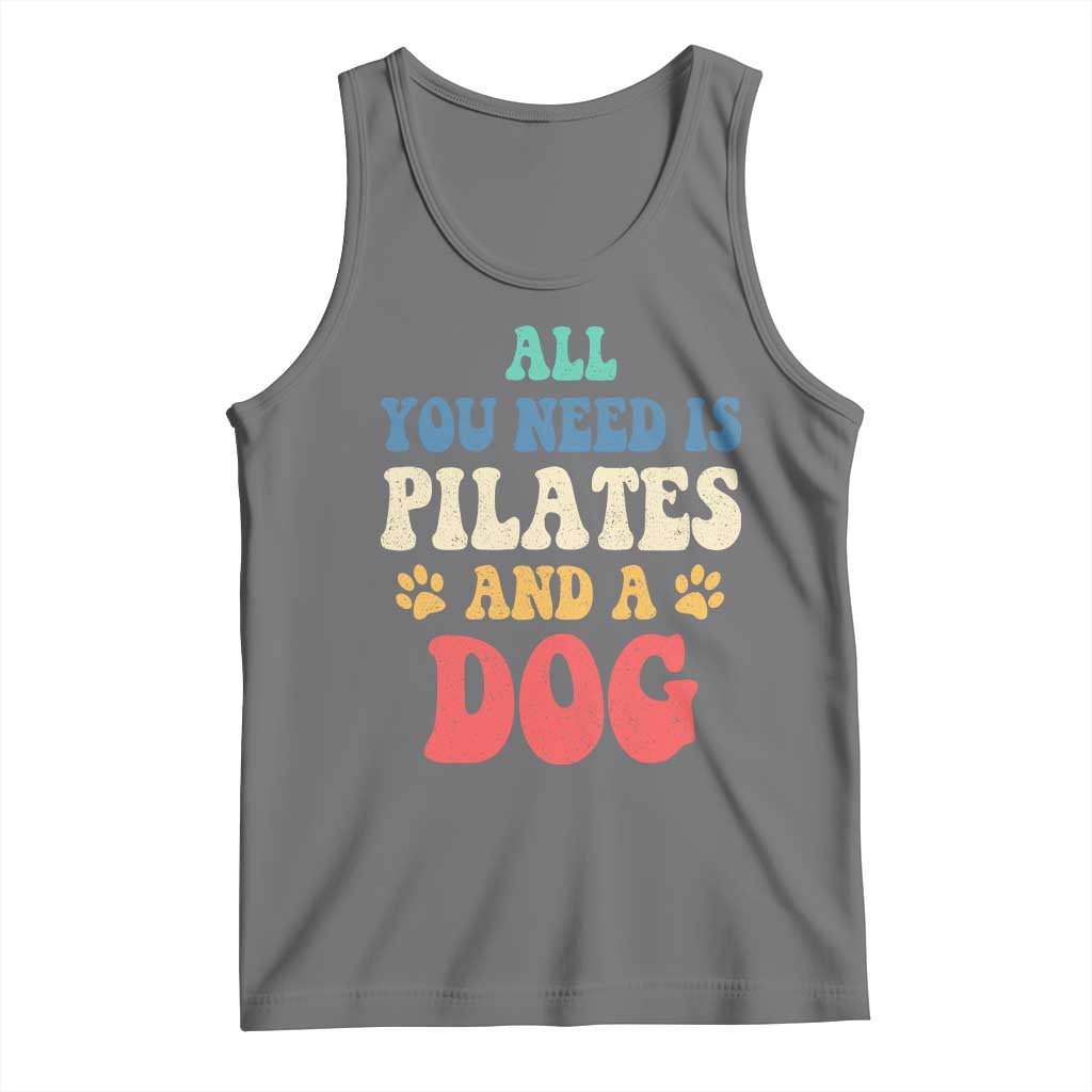 Funny Pilates Dog Lover Tank Top Retro All You Need Is Pilates And A Dog TS10 Black Heather Print Your Wear