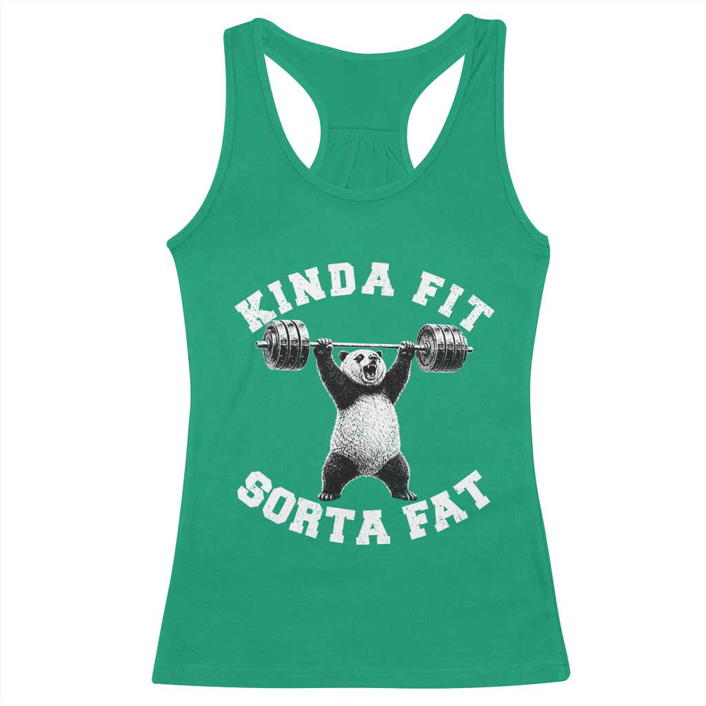 Funny Gym Racerback Tank Top Kinda Fit Sorta Fat Panda Weightlifting Workout TS10 Irish Green Print Your Wear