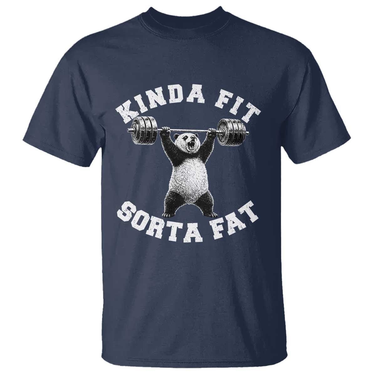 Funny Gym T Shirt Kinda Fit Sorta Fat Panda Weightlifting Workout TS10 Navy Print Your Wear