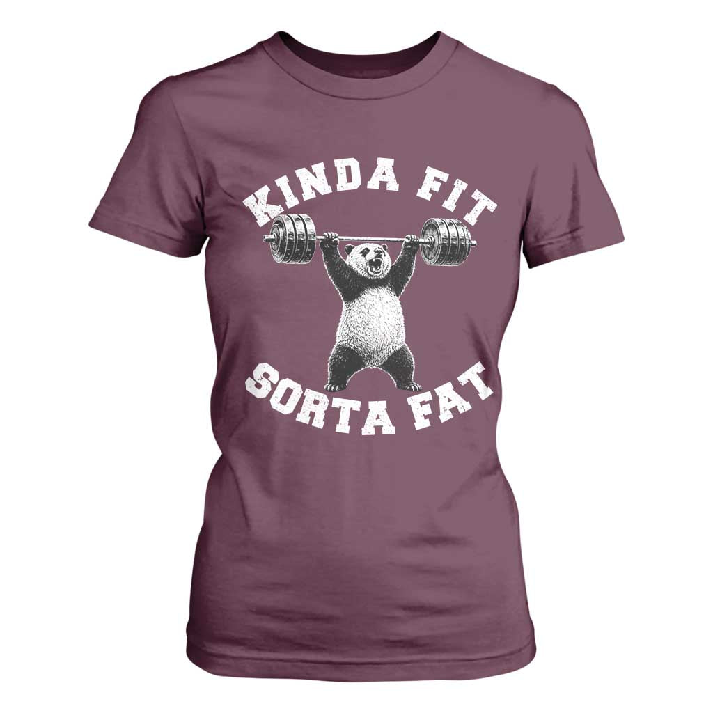 Funny Gym T Shirt For Women Kinda Fit Sorta Fat Panda Weightlifting Workout TS10 Maroon Print Your Wear