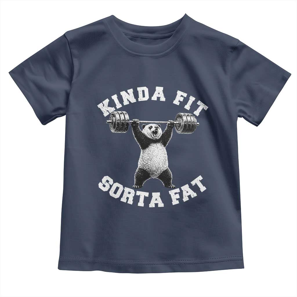 Funny Gym Toddler T Shirt Kinda Fit Sorta Fat Panda Weightlifting Workout TS10 Navy Print Your Wear
