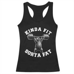 Funny Gym Racerback Tank Top Kinda Fit Sorta Fat Bear Weightlifting Workout TS10 Black Print Your Wear