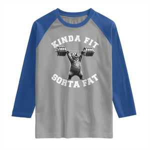 Funny Gym Raglan Shirt Kinda Fit Sorta Fat Bear Weightlifting Workout TS10 Sport Gray Royal Print Your Wear