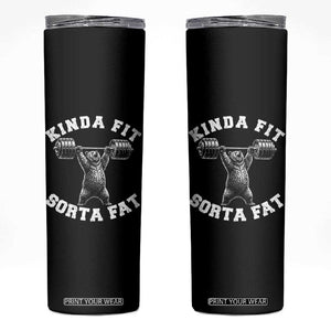 Funny Gym Skinny Tumbler Kinda Fit Sorta Fat Bear Weightlifting Workout TS10 Black Print Your Wear