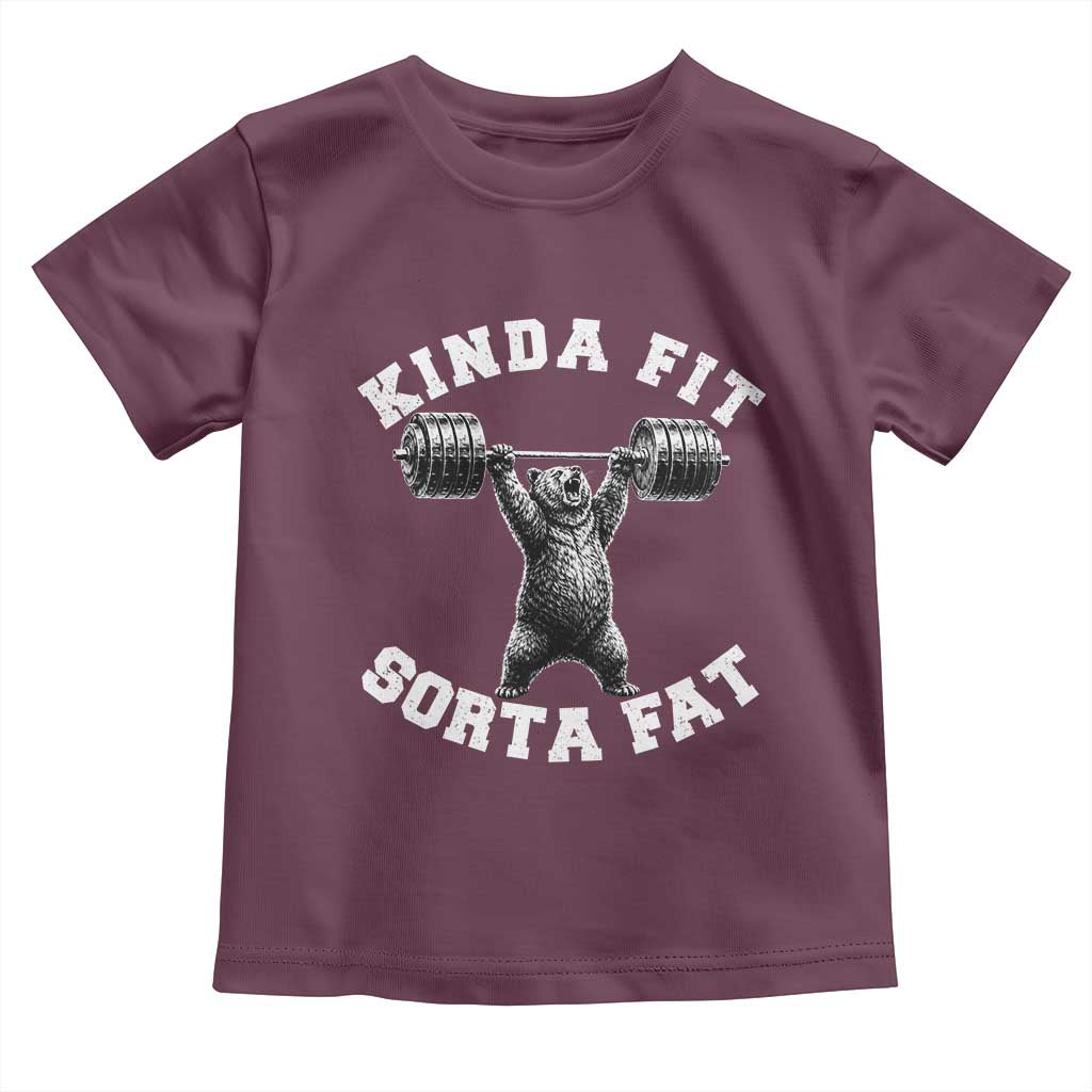 Funny Gym Toddler T Shirt Kinda Fit Sorta Fat Bear Weightlifting Workout TS10 Maroon Print Your Wear