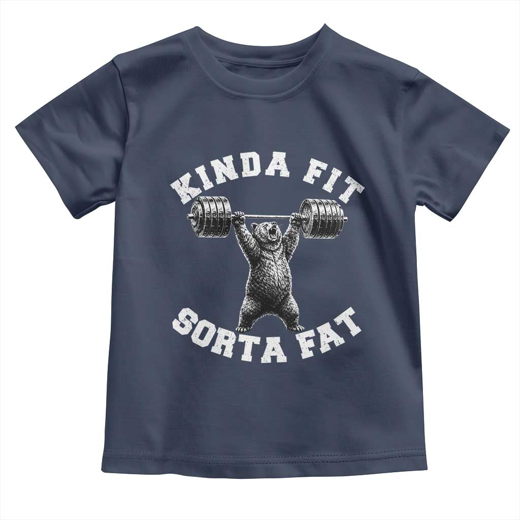 Funny Gym Toddler T Shirt Kinda Fit Sorta Fat Bear Weightlifting Workout TS10 Navy Print Your Wear