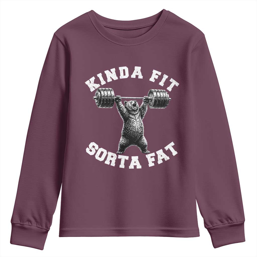 Funny Gym Youth Sweatshirt Kinda Fit Sorta Fat Bear Weightlifting Workout TS10 Maroon Print Your Wear