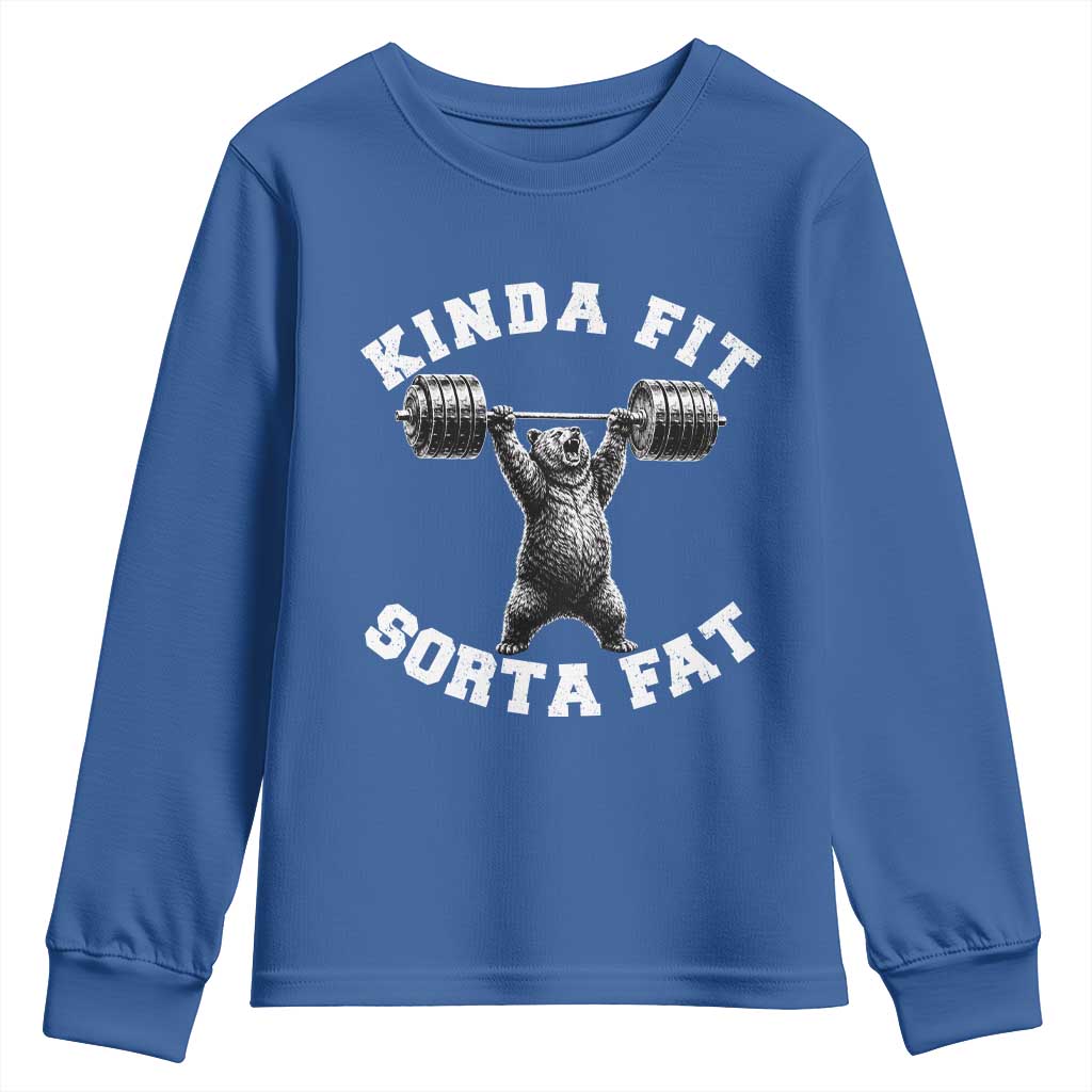 Funny Gym Youth Sweatshirt Kinda Fit Sorta Fat Bear Weightlifting Workout TS10 Royal Blue Print Your Wear