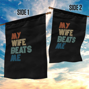 Retro My Wife Beats Me Garden Flag Funny Husband Birthday Sarcastic TS10 Print Your Wear