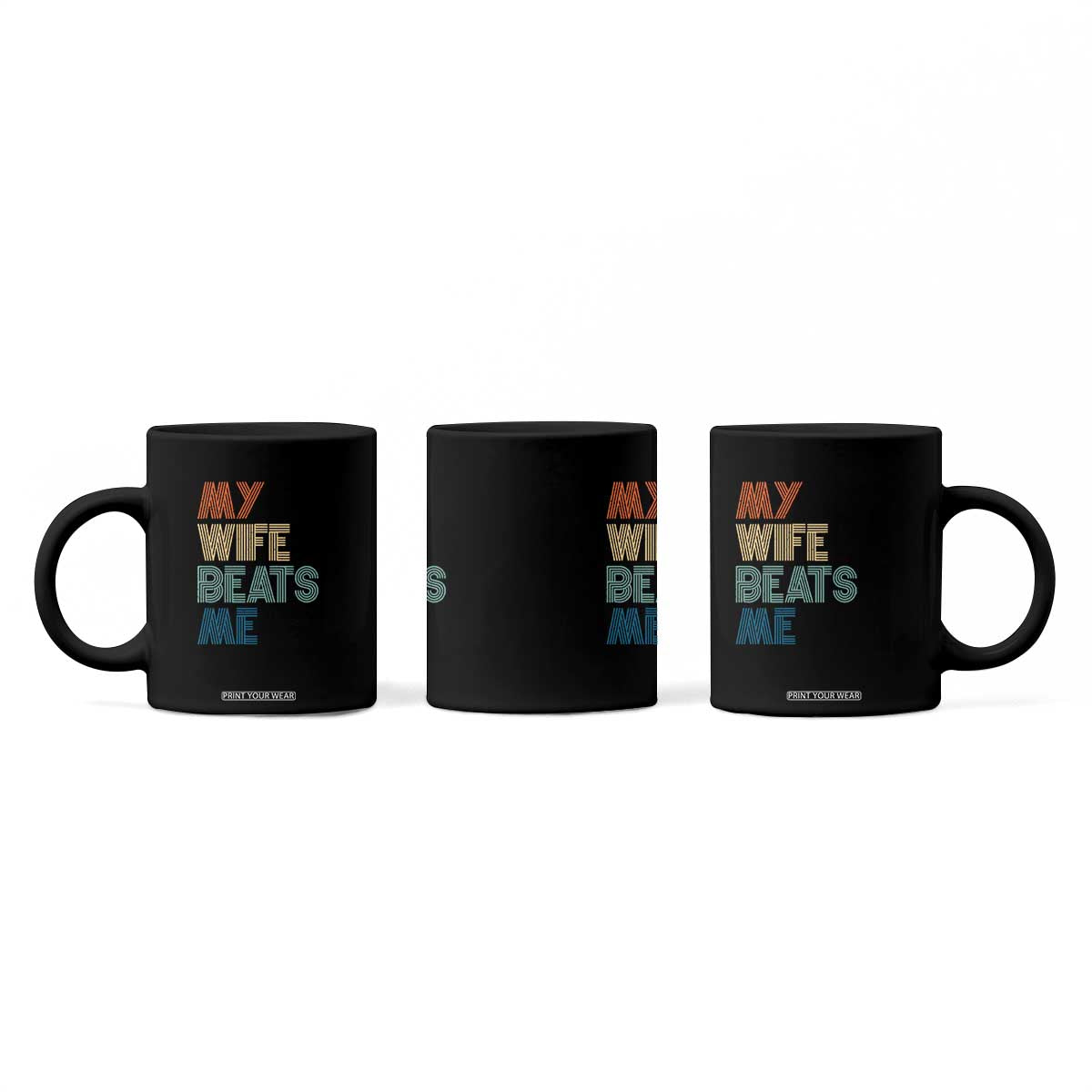 Retro My Wife Beats Me Coffee Mug Funny Husband Birthday Sarcastic TS10 Print Your Wear
