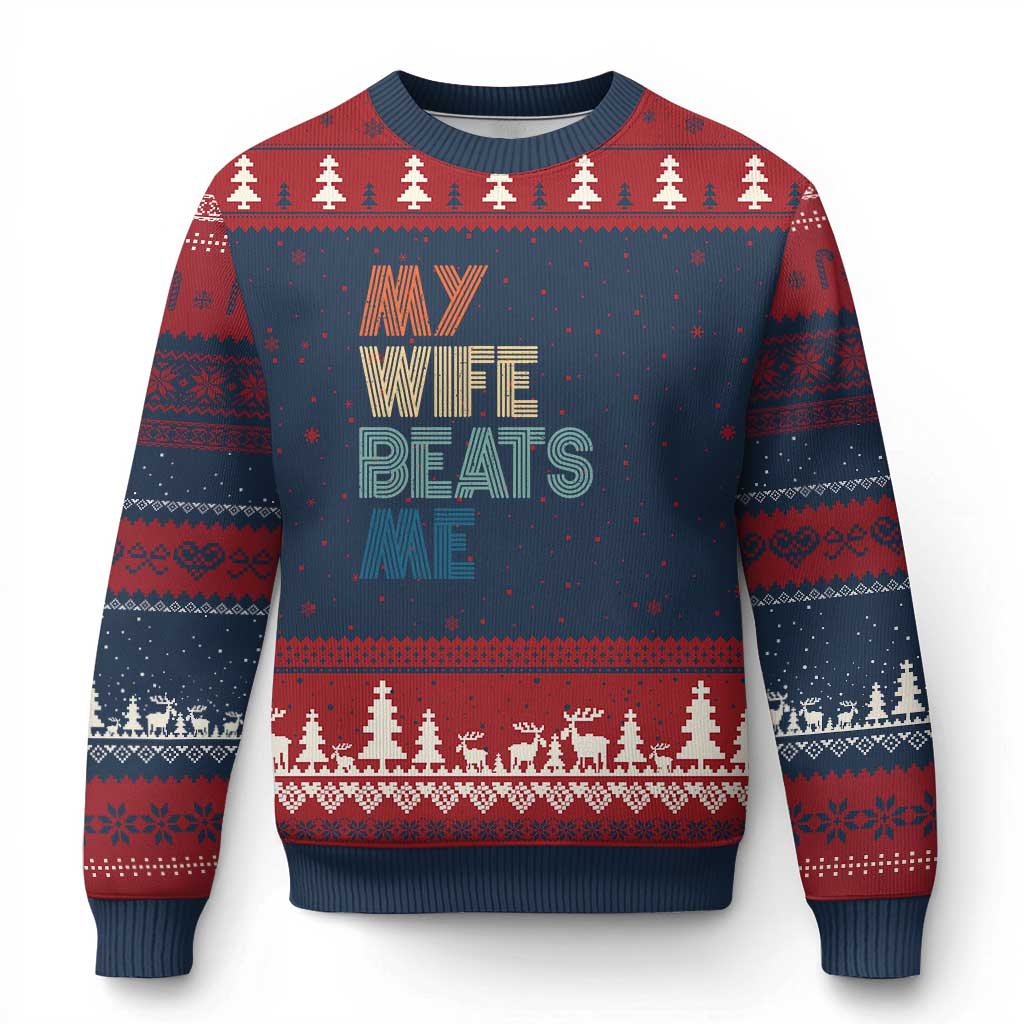Retro My Wife Beats Me Ugly Christmas Sweater Funny Husband Birthday Sarcastic TS10 Navy Red Print Your Wear