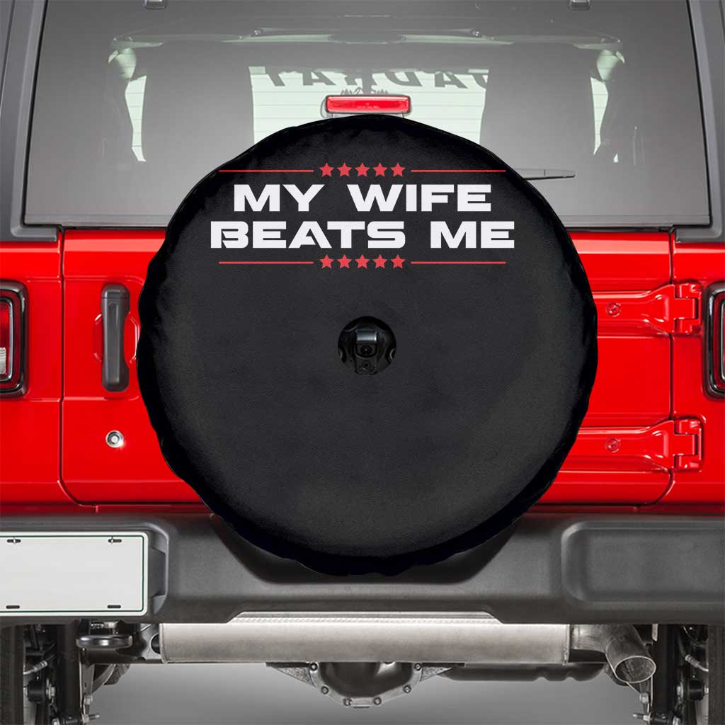 My Wife Beats Me Spare Tire Cover Funny Husband Birthday Anniversary Christmas TS10 Black Print Your Wear