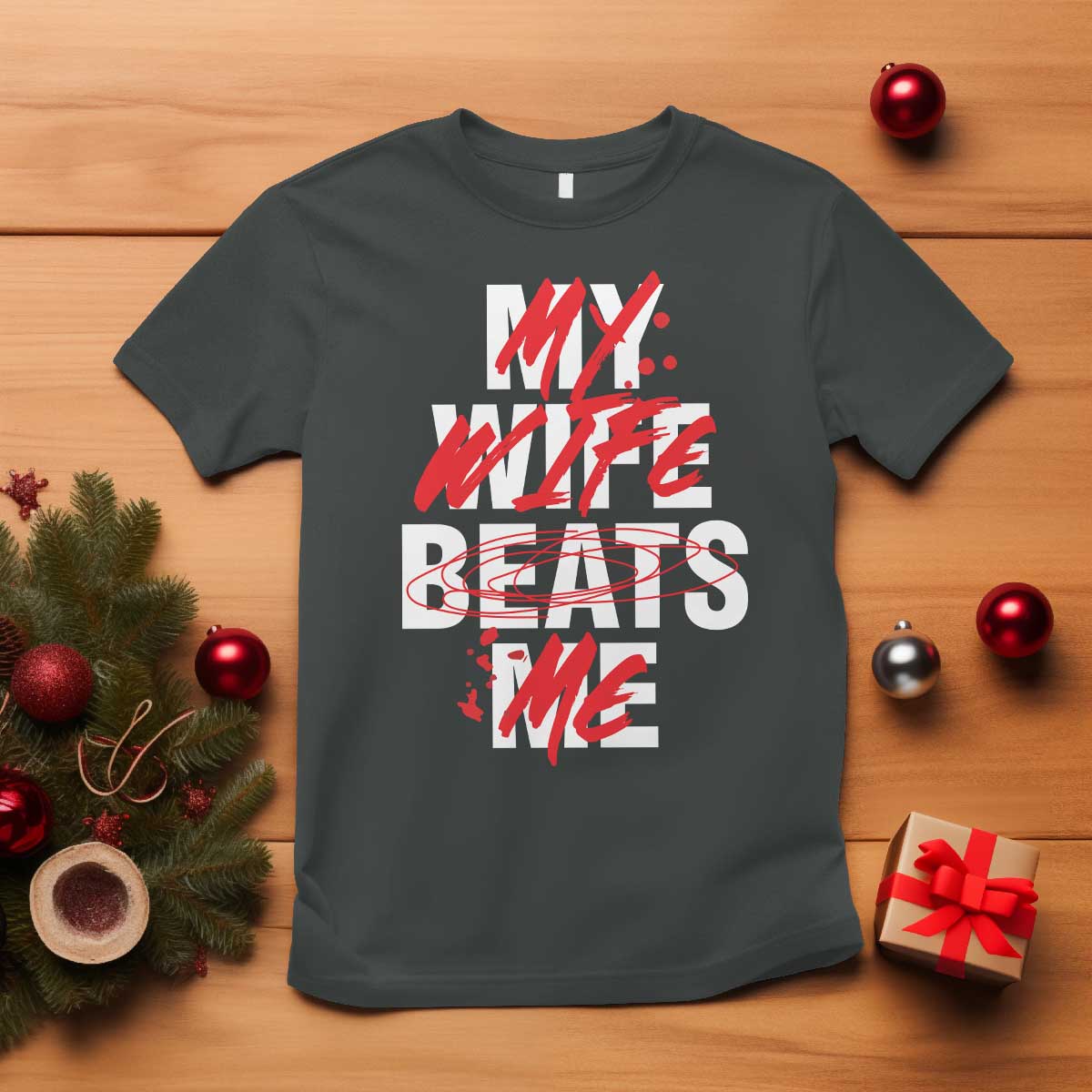 My Wife Beats Me T Shirt Funny Husband Birthday Anniversary TS10 Dark Heather Print Your Wear
