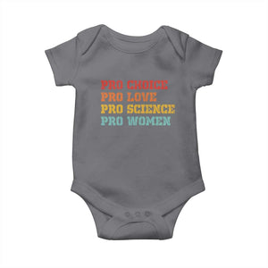 Pro Choice Pro Love Pro Science Pro Women Baby Onesie Retro Equal Rights TS10 Charcoal Print Your Wear