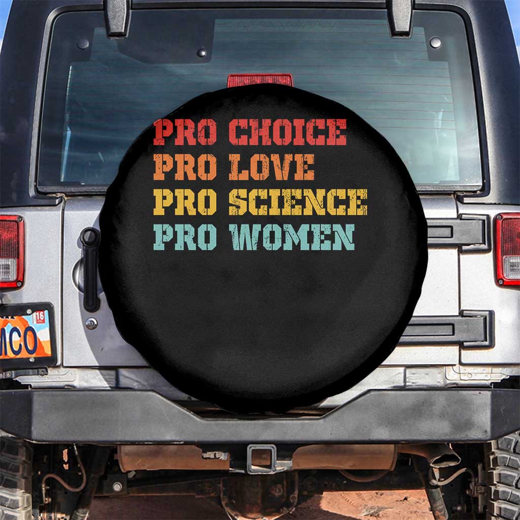 Pro Choice Pro Love Pro Science Pro Women Spare Tire Cover Retro Equal Rights TS10 No hole Black Print Your Wear