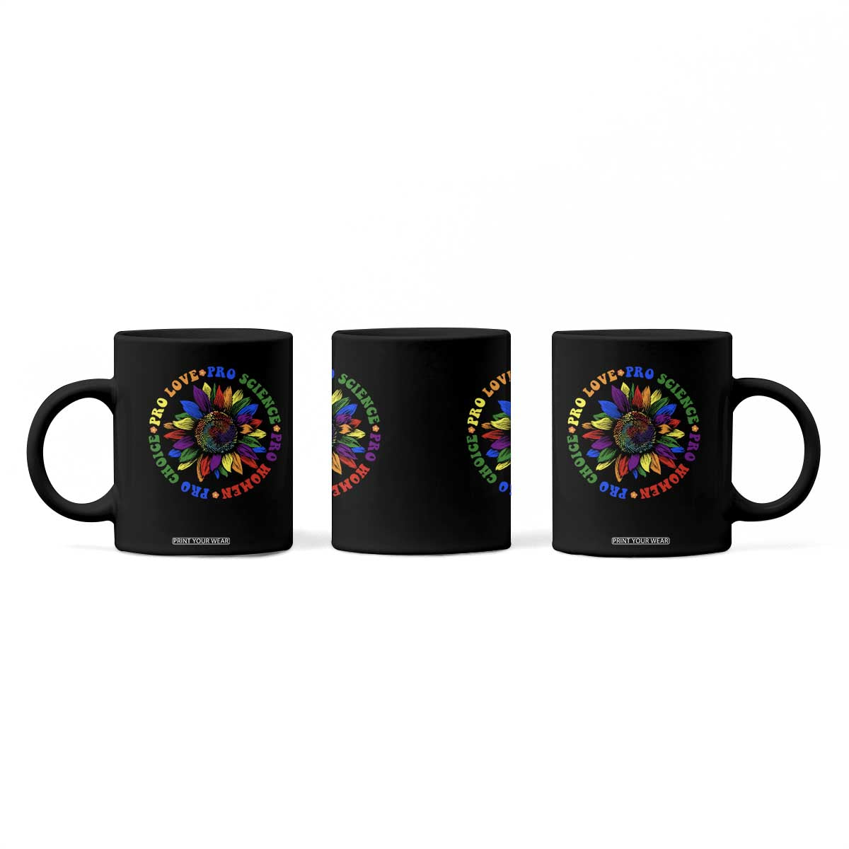 Pro Choice Women Rights Coffee Mug Equal Rights Multicolored Flowers TS10 Print Your Wear